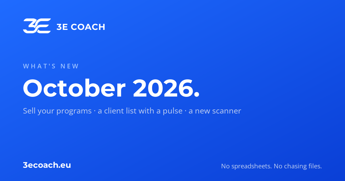 What's new in 3E COACH, October 2026: selling programs, the client list, the scanner, notifications