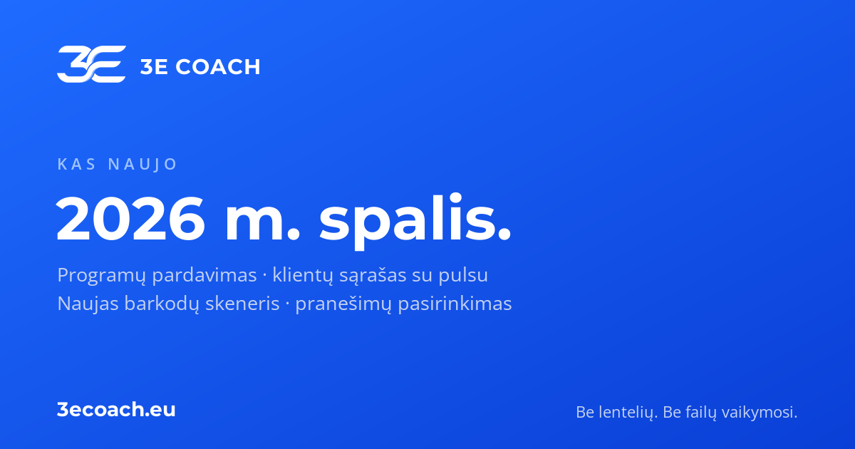 Kas naujo 3E COACH 2026 m. spalį: programų pardavimas, klientų sąrašas, skeneris, pranešimai